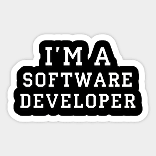 I'm a software developer text | White color Sticker